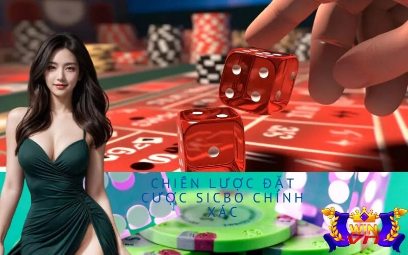Chiến lược đặt cược Sicbo chính xác