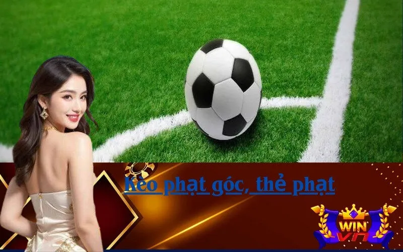 Kèo phạt góc, thẻ phạt